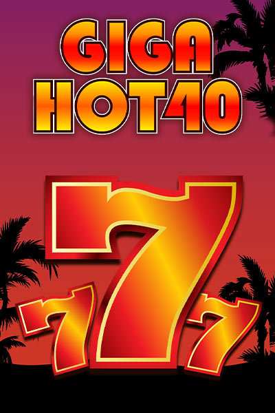 Giga Hot 40