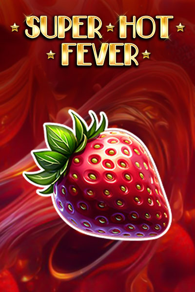Super Hot Fever