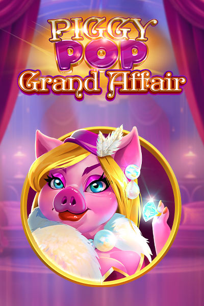Piggy Pop Grand Affair